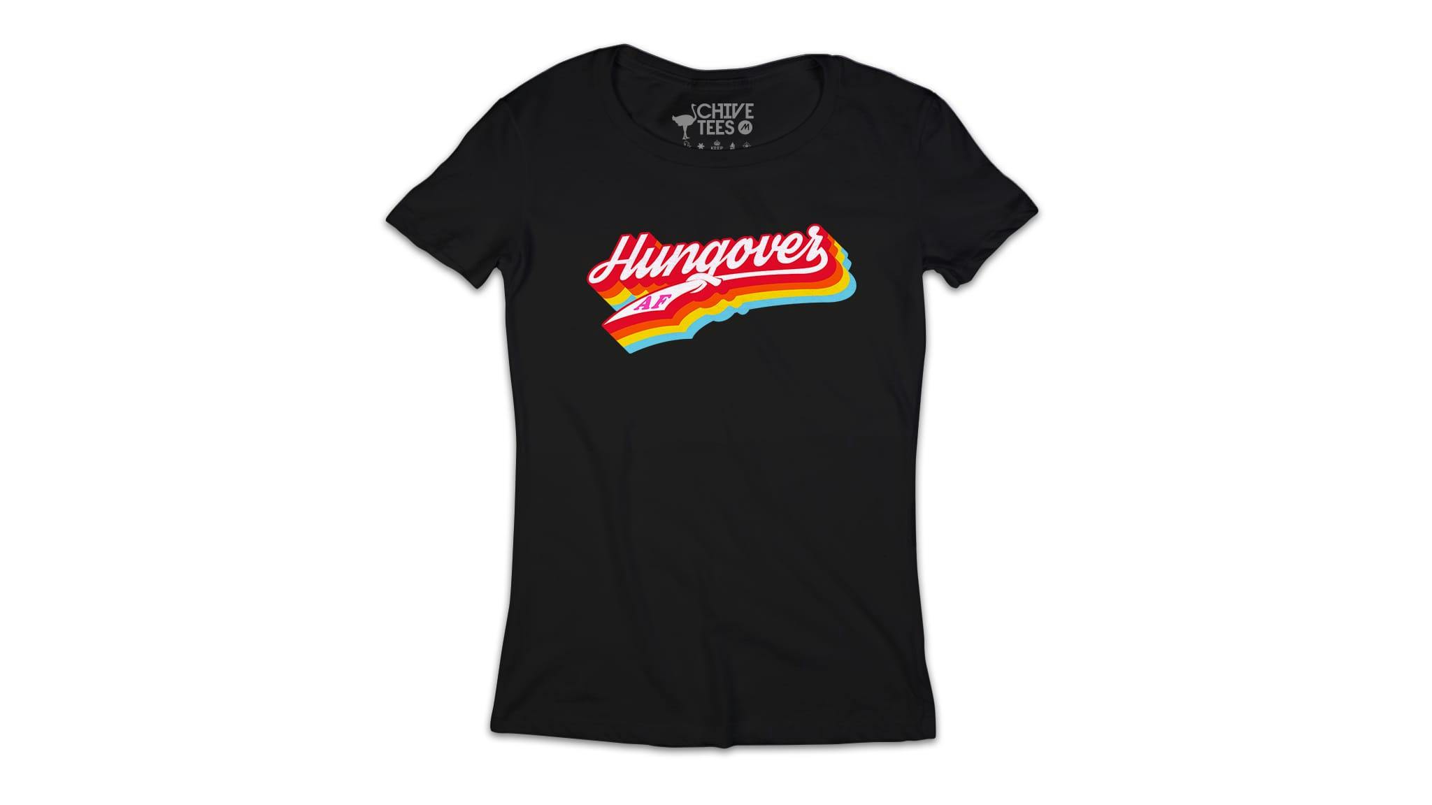 Hungover AF Tee